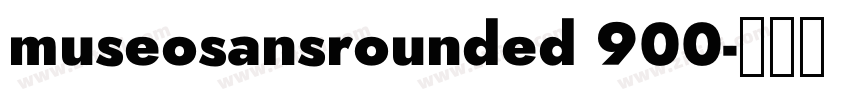 museosansrounded 900字体转换